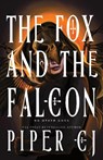 The Fox and the Falcon - Piper CJ - 9781464225826