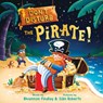 Don't Disturb the Pirate!: A Bedtime Adventure - Rhiannon Findlay - 9781464227493