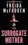 The Surrogate Mother - Freida McFadden - 9781464228605