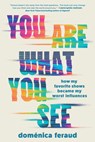 You Are What You See - Domenica Feraud - 9781464228766
