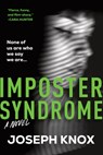 Imposter Syndrome - Joseph Knox - 9781464236945