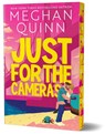 Just for the Cameras (Deluxe Edition) - Meghan Quinn - 9781464237836