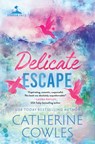 Delicate Escape (Standard Edition) - Catherine Cowles - 9781464241581