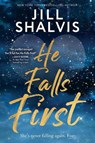 He Falls First - Jill Shalvis - 9781464243899
