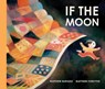 If the Moon - Matthew Burgess - 9781464244049