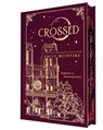 Crossed (Collector's Edition) - Emily McIntire - 9781464244681