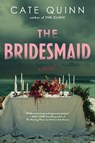 The Bridesmaid - Cate Quinn - 9781464245701