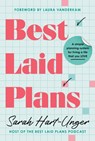 Best Laid Plans - Sarah Hart-Unger - 9781464246333