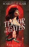 Terror at the Gates - Scarlett St. Clair - 9781464247842
