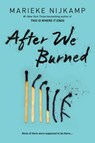 After We Burned - Marieke Nijkamp - 9781464248580