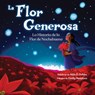 La Flor Generosa - Alda P. Dobbs - 9781464251528