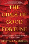 The Girls of Good Fortune (Standard Edition) - Kristina McMorris - 9781464252006