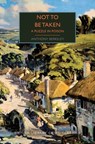 Not to Be Taken: A Puzzle in Poison - Anthony Berkeley - 9781464253805
