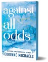 Against All Odds - Corinne Michaels - 9781464255151