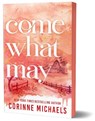Come What May - Corinne Michaels - 9781464255168