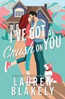 I've Got a Crush on You - Lauren Blakely - 9781464257803