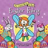 An Untold Story of the Easter Fairy - Diane Alber - 9781464259623