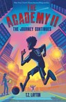 The Academy II: The Journey Continues - T. Z. Layton - 9781464267130