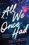 All We Once Had - Katy Upperman - 9781464268632