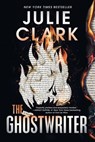 The Ghostwriter (Standard Edition) - Julie Clark - 9781464282379
