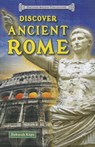 Discover Ancient Rome - Deborah Kops - 9781464403415