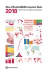 Atlas of Sustainable Development Goals 2018 - World Bank - 9781464812507