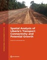 Spatial Analysis of Liberia's Transport Connectivity and Potential Growth - Atsushi Iimi ; Kulwinder Rao - 9781464812866