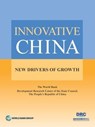 Innovative China - World Bank ; the People's Republic of China Development Research Center of the State Council - 9781464813351