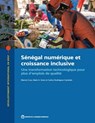 Senegal Numerique Et Croissance Inclusive - World Bank Group - 9781464816888