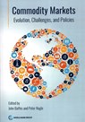 Commodity Markets - John Baffes ; Peter Nagle - 9781464819117