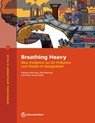 Breathing Heavy: New Evidence on Air Pollution and Health in Bangladesh - Wameq Azfar Raza - 9781464819193