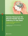 Human Resources for Mental Health Service Delivery in Viet Nam: Toward Achieving Universal Health Coverage - Sang Minh Le - 9781464821226