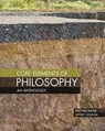 Core Elements of Philosophy: An Anthology - Michael Thune ; Jeffrey Wisdom - 9781465269683