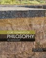 Core Elements of Philosophy: An Anthology - Michael Thune ; Jeffrey Wisdom - 9781465269683