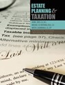 Estate Planning and Taxation - John Bost ; Nancy Prestopino ; Michael J.R. Hoffman ; Mitzi Lauderdale - 9781465295514