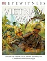 Eyewitness Vietnam War - MURRAY,  Stuart - 9781465459848