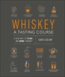 Whiskey: A Tasting Course - Eddie Ludlow - 9781465482396