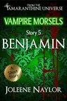 Benjamin (Vampire Morsels) - Joleene Naylor - 9781465737205
