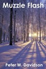 Muzzle Flash - Peter Davidson - 9781465761415