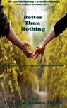 Better Than Nothing - Stephen Shore - 9781465765789