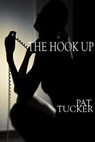 The Hook Up - Pat Tucker - 9781465774767