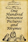 Edward Lear's One Hundred Nonsense Pictures and Rhymes - Edward Lear - 9781465809506
