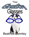 The Ghastly Glasses - Beatrice Gormley - 9781465968647