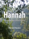 Hannah The Midwife Who Delivered Jesus - Marcie Rendon - 9781465974679