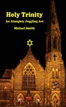 Holy Trinity - Michael Smith - 9781465977595
