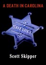 A Death in Carolina - Scott Skipper - 9781465988546