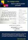 How to Sell and Market Yourself - Nick J. Alexander - 9781466001886