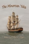 The Minorcan Yoke - Nancy Pellicer Dyer - 9781466056374