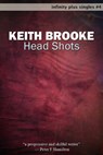 Head Shots - Keith Brooke - 9781466075467