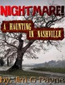 Nightmare! A Haunting in Nashville - Jim G Payne - 9781466080591